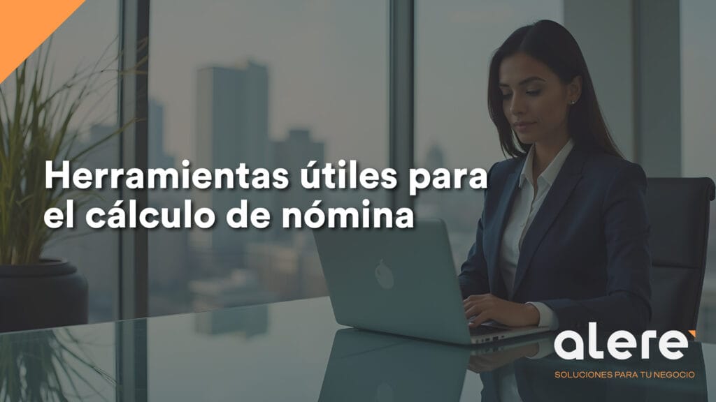 Herramientas para el cálculo de nómina