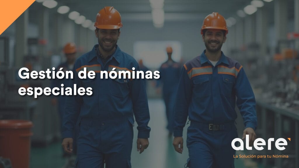 gestión de nóminas especiales