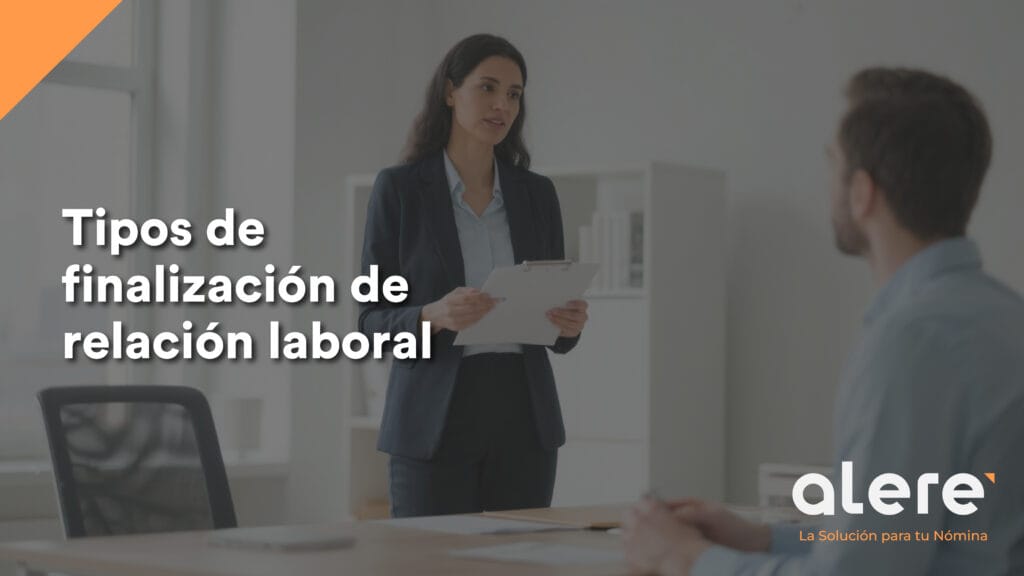 tipos de terminación de relación laboral
