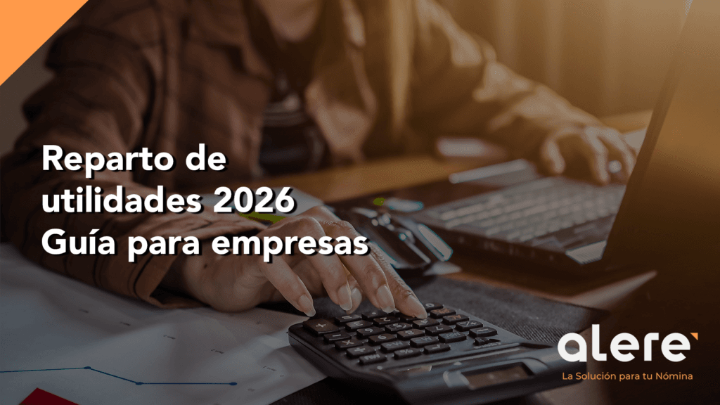 Reparto de utilidades 2026 para empresas en México